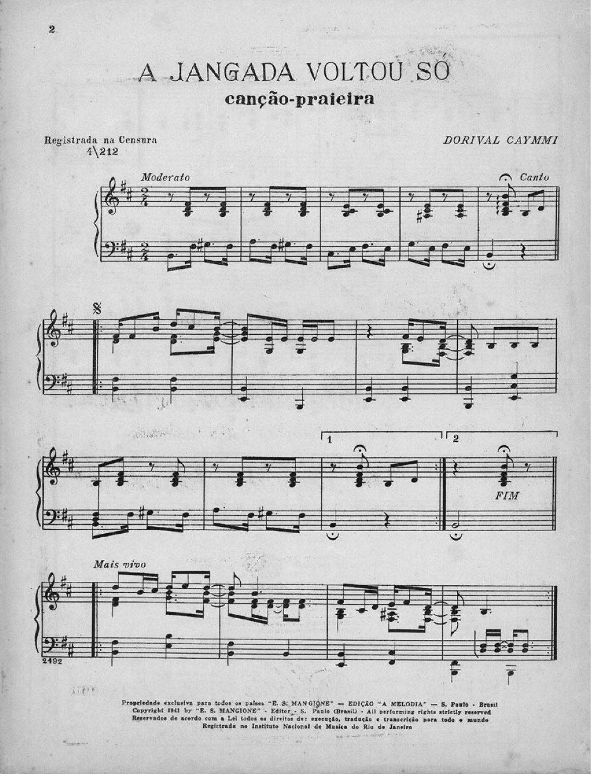 A jangada voltou só